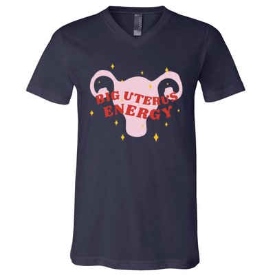 Big Uterus Energy V-Neck T-Shirt