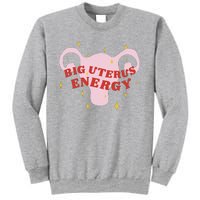 Big Uterus Energy Sweatshirt