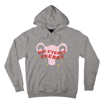 Big Uterus Energy Tall Hoodie