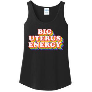 Big Uterus Energy Pro Choice 's Rights Radical Feminist Ladies Essential Tank