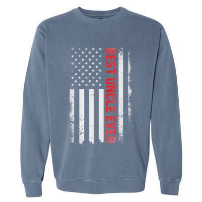 Best Uncle Ever Usa Flag Funny Uncle Garment-Dyed Sweatshirt