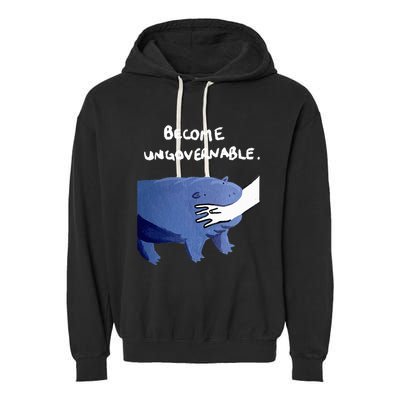 Become Ungovernable Funny Baby Hippo Moo Deng Funny Saying Garment-Dyed Fleece Hoodie