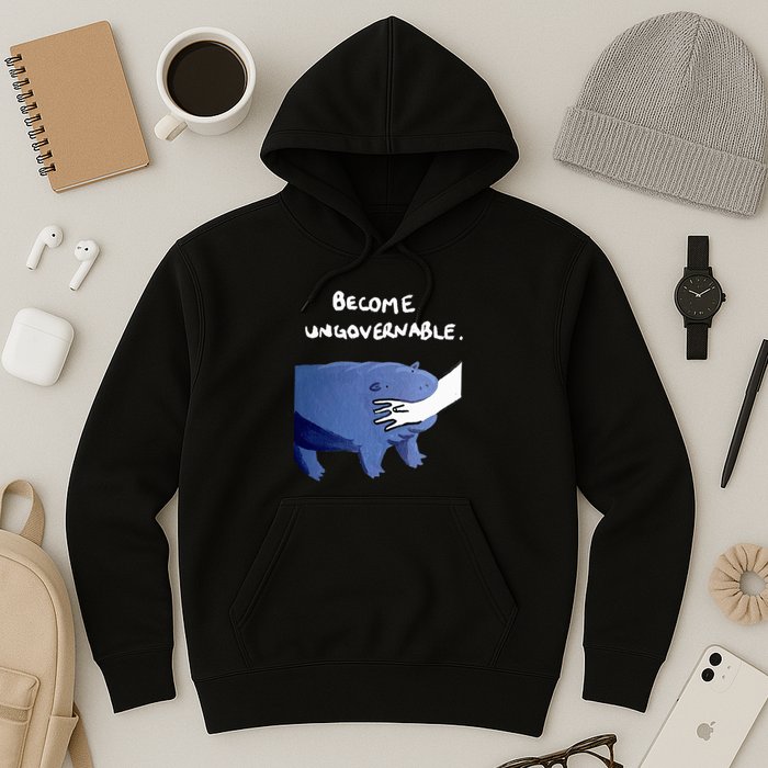 Become Ungovernable Funny Baby Hippo Moo Deng Funny Saying Hoodie