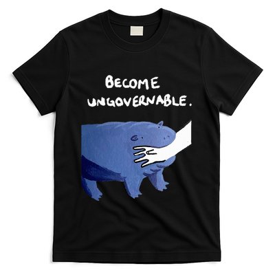 Become Ungovernable Funny Baby Hippo Moo Deng Funny Saying T-Shirt