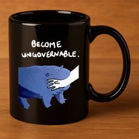 Become Ungovernable Funny Baby Hippo Moo Deng Funny Saying 11oz C Handle Ceramic Mug