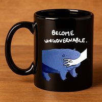 Become Ungovernable Funny Baby Hippo Moo Deng Funny Saying 11oz C Handle Ceramic Mug