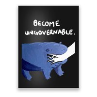 Become Ungovernable Funny Baby Hippo Moo Deng Funny Saying Poster