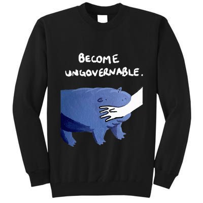Become Ungovernable Funny Baby Hippo Moo Deng Funny Saying Tall Sweatshirt