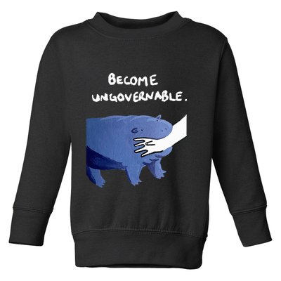 Become Ungovernable Funny Baby Hippo Moo Deng Funny Saying Toddler Sweatshirt