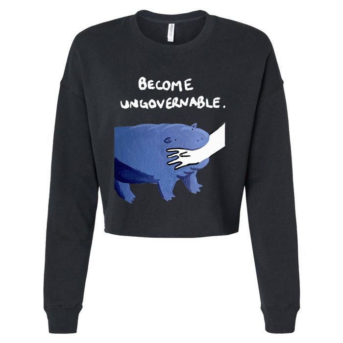 Become Ungovernable Funny Baby Hippo Moo Deng Funny Saying Cropped Pullover Crew