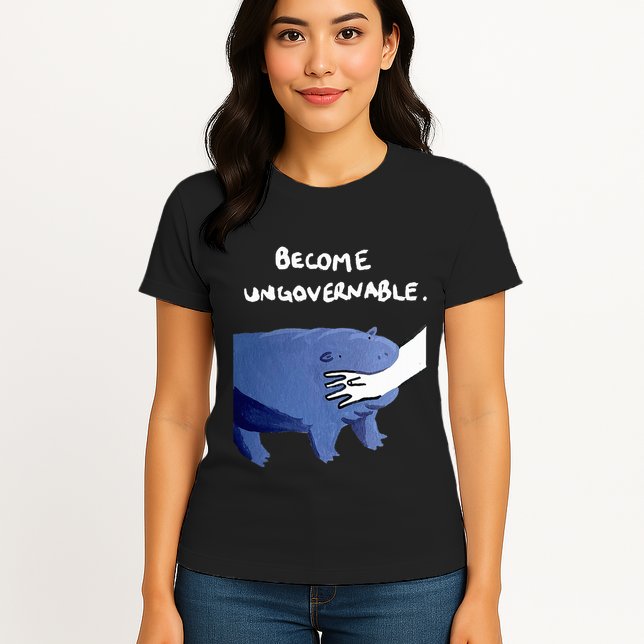 Become Ungovernable Funny Baby Hippo Moo Deng Funny Saying Womens T-Shirt