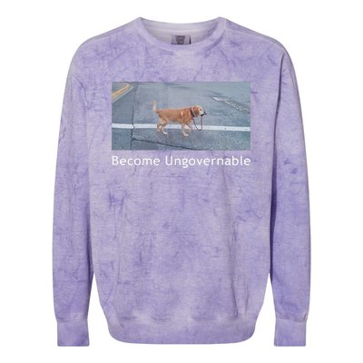 Become Ungovernable Funny Dog Meme Men Women Colorblast Crewneck Sweatshirt