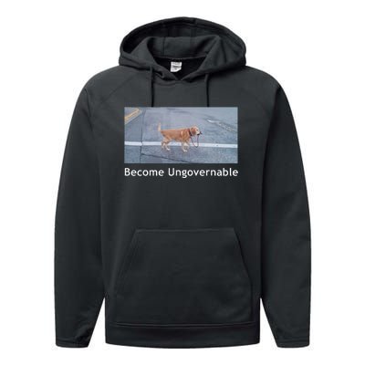 Become Ungovernable Funny Dog Meme Men Women Performance Fleece Hoodie