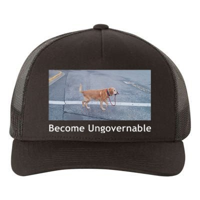 Become Ungovernable Funny Dog Meme Men Women Yupoong Adult 5-Panel Trucker Hat