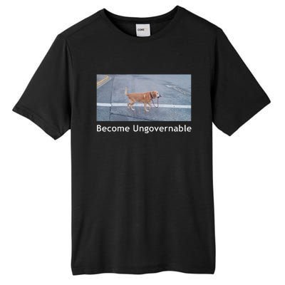 Become Ungovernable Funny Dog Meme Men Women Tall Fusion ChromaSoft Performance T-Shirt