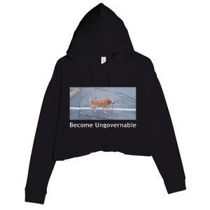 Become Ungovernable Funny Dog Meme Men Women Crop Fleece Hoodie