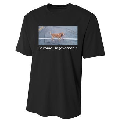 Become Ungovernable Funny Dog Meme Men Women Performance Sprint T-Shirt