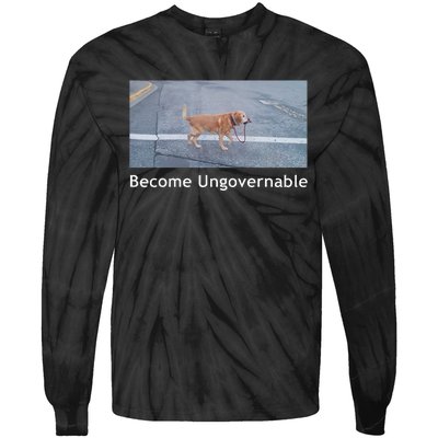 Become Ungovernable Funny Dog Meme Men Women Tie-Dye Long Sleeve Shirt