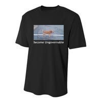 Become Ungovernable Funny Dog Meme Youth Performance Sprint T-Shirt