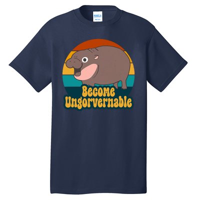 Become Ungovernable Funny Hippo Tall T-Shirt