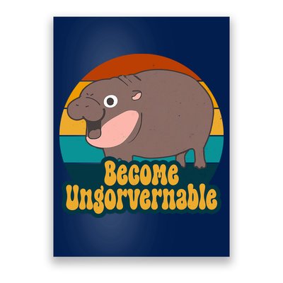 Become Ungovernable Funny Hippo Poster