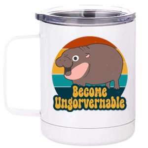 Become Ungovernable Funny Hippo 12 oz Stainless Steel Tumbler Cup