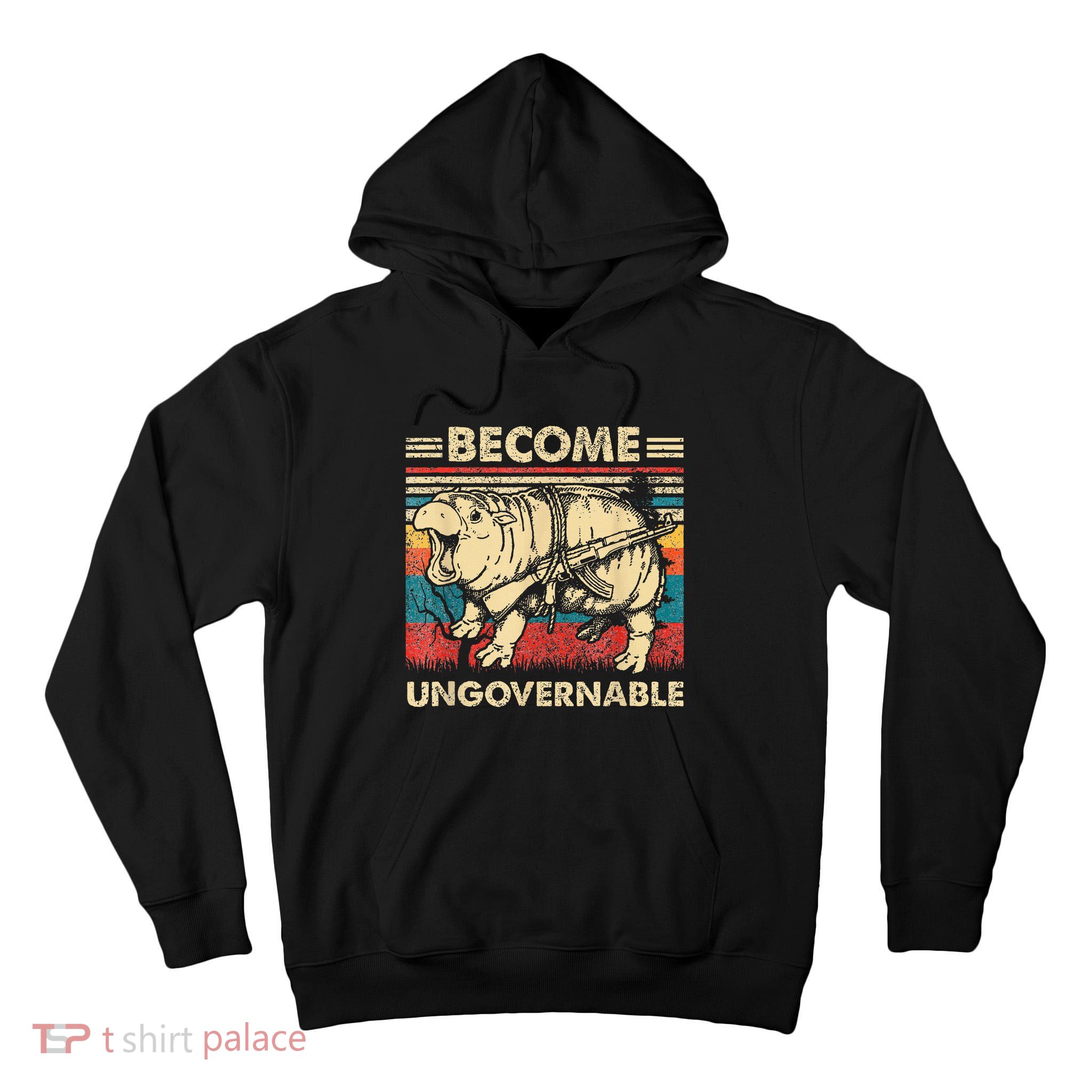 Become Ungovernable Funny Moodeng Cute Baby Hippo Meme Tall Hoodie