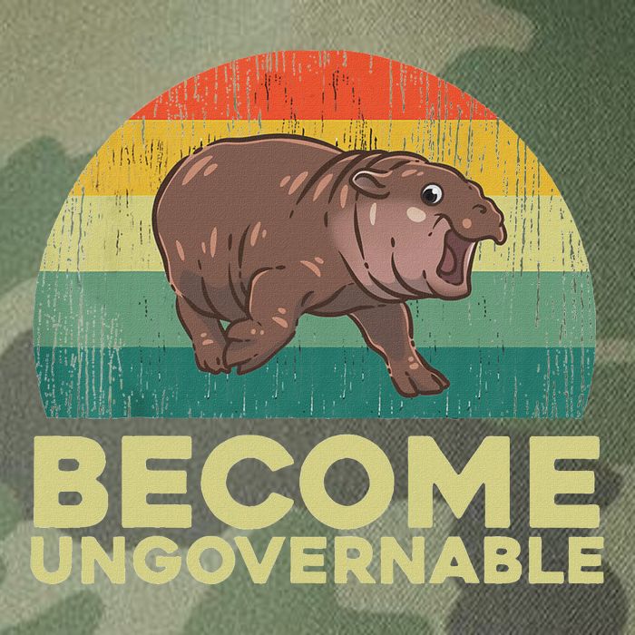 Become Ungovernable Funny Baby Hippo Moo Deng Funny Saying Legacy Tie Dye Trucker Hat