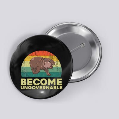 Become Ungovernable Funny Baby Hippo Moo Deng Funny Saying Button