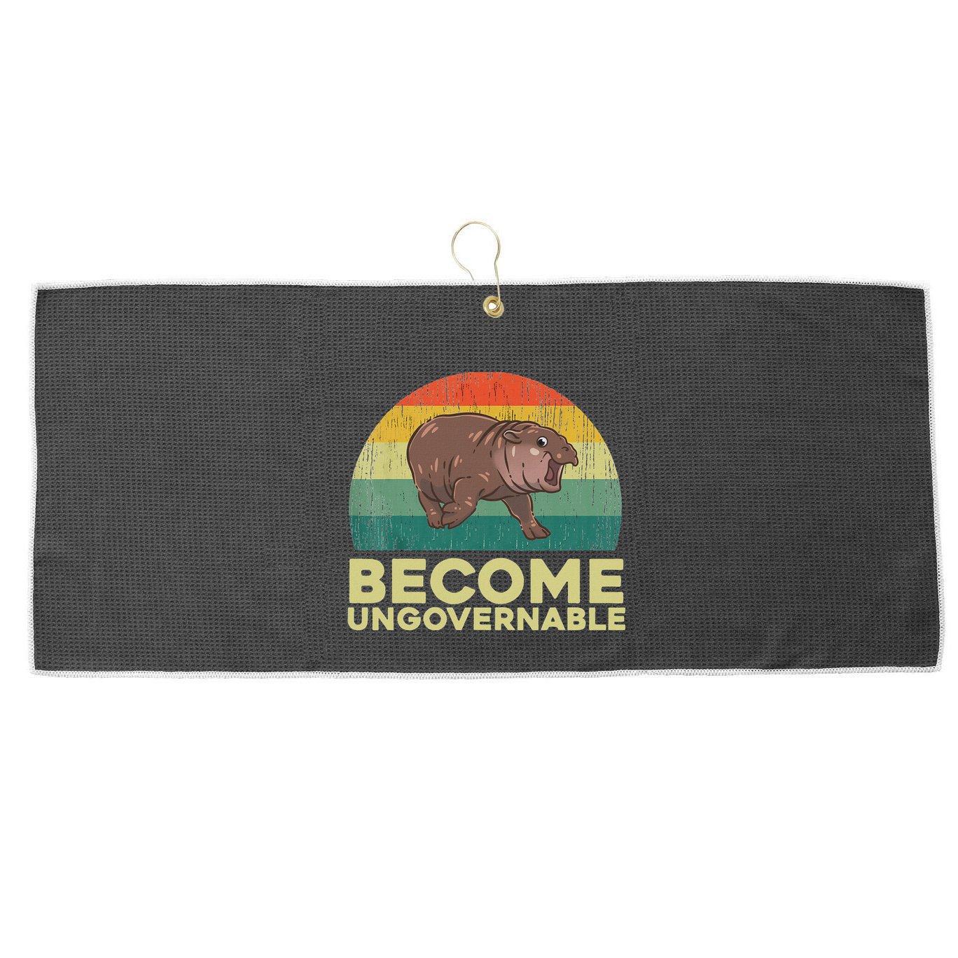 Become Ungovernable Funny Baby Hippo Moo Deng Funny Saying Large Microfiber Waffle Golf Towel