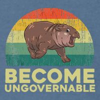 Become Ungovernable Funny Baby Hippo Moo Deng Funny Saying Garment-Dyed Sweatshirt