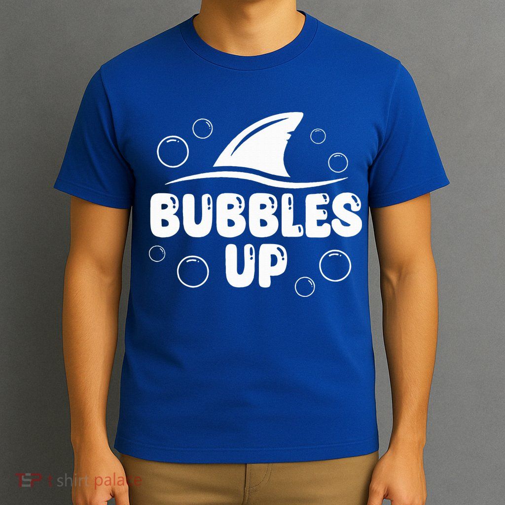 Bubbles Up funny Shark Bubbles Up  T-Shirt