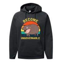 Become Ungovernable Funny Baby Hippo Moo Deng Funny Saying Performance Fleece Hoodie