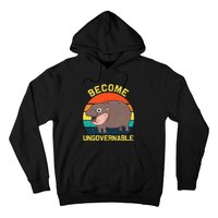 Become Ungovernable Funny Baby Hippo Moo Deng Funny Saying Hoodie