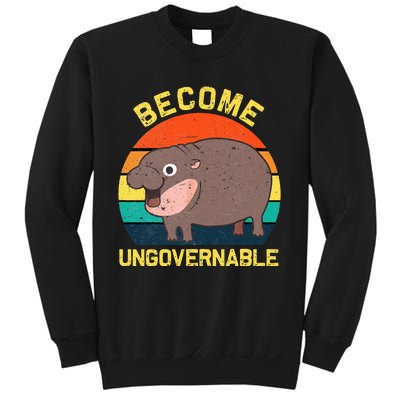 Become Ungovernable Funny Baby Hippo Moo Deng Funny Saying Sweatshirt