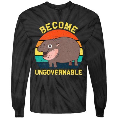 Become Ungovernable Funny Baby Hippo Moo Deng Funny Saying Tie-Dye Long Sleeve Shirt