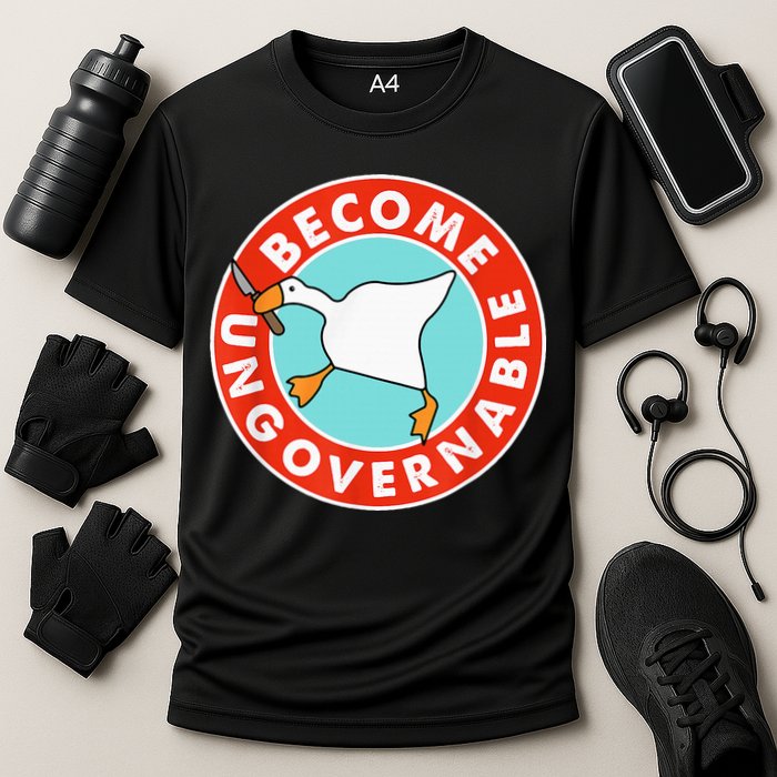 Become Ungovernable Funny Goose Cooling Performance Crew T-Shirt