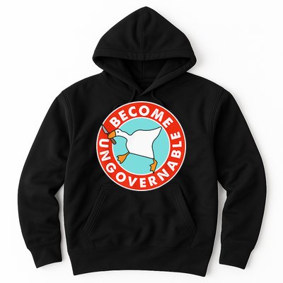 Become Ungovernable Funny Goose Hoodie