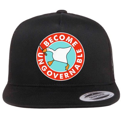 Become Ungovernable Funny Goose Flat Bill Trucker Hat