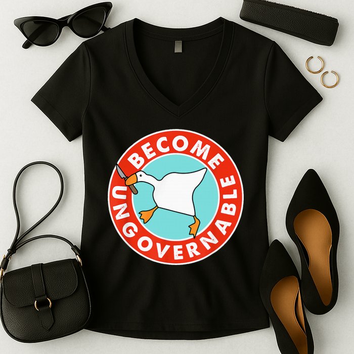 Become Ungovernable Funny Goose Women's V-Neck T-Shirt