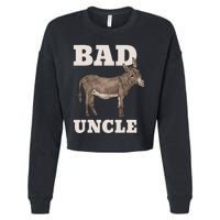 BADASS Uncle Funny Pun Cool Cropped Pullover Crew