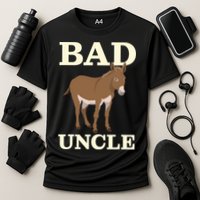Bad Uncle Funny Uncle Donkey Uncles Gift Cooling Performance Crew T-Shirt