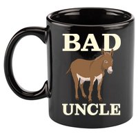 Bad Uncle Funny Uncle Donkey Uncles Gift 11oz C Handle Ceramic Mug