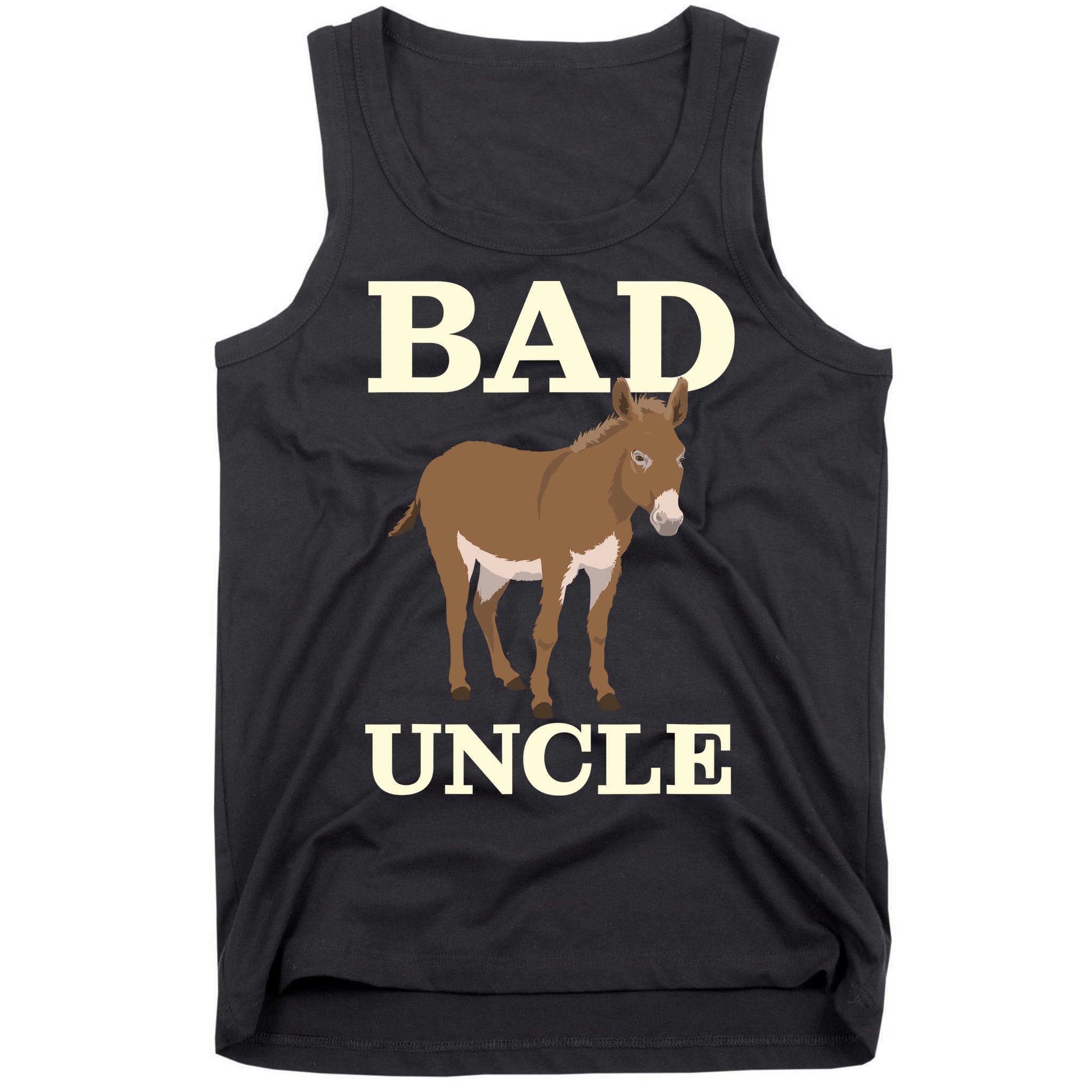 Bad Uncle Funny Uncle Donkey Uncles Gift Tank Top