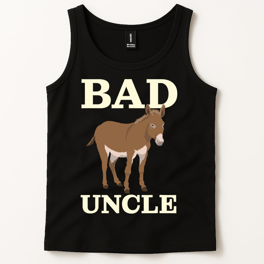 Bad Uncle Funny Uncle Donkey Uncles Gift Tank Top