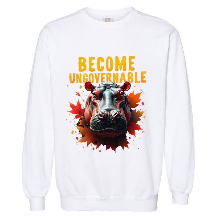 Become Ungovernable Funny Baby Hippo Moo Deng Funny Groovy Garment-Dyed Sweatshirt
