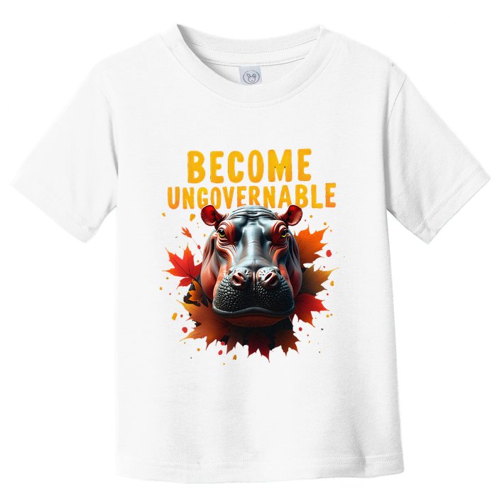 Become Ungovernable Funny Baby Hippo Moo Deng Funny Groovy Toddler T-Shirt