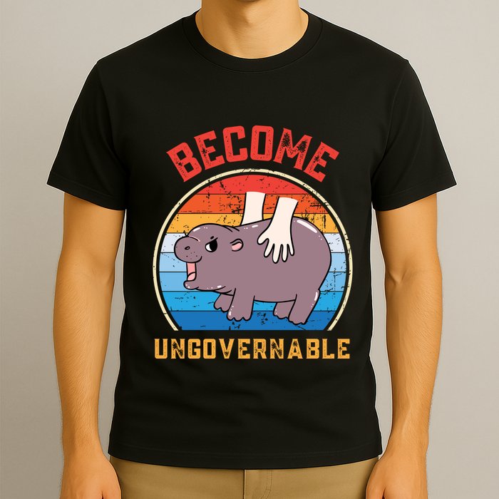 Become Ungovernable Funny Moo Deng Baby Hippo T-Shirt