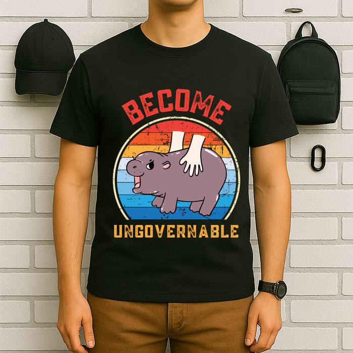Become Ungovernable Funny Moo Deng Baby Hippo T-Shirt