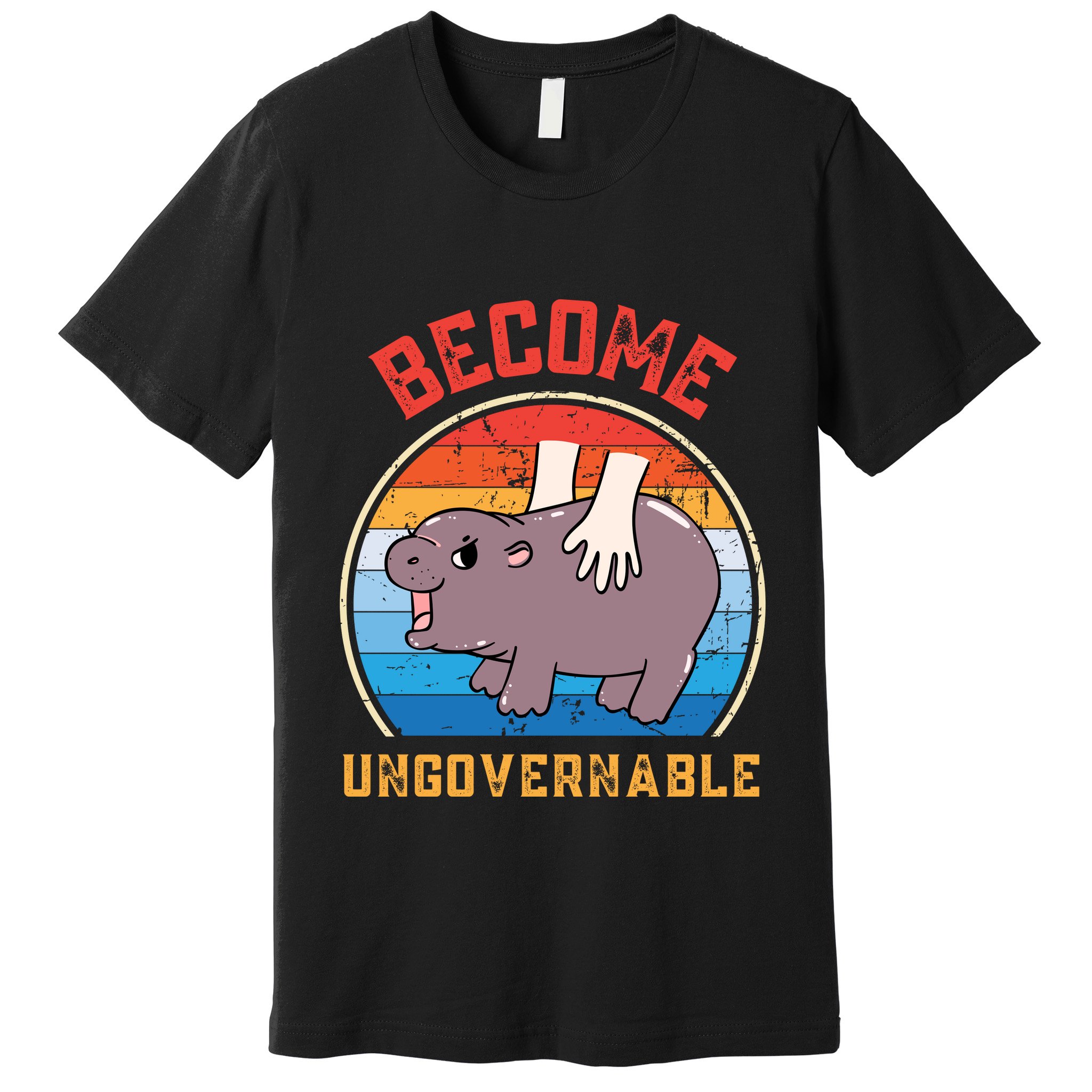 Become Ungovernable Funny Moo Deng Baby Hippo Premium T-Shirt